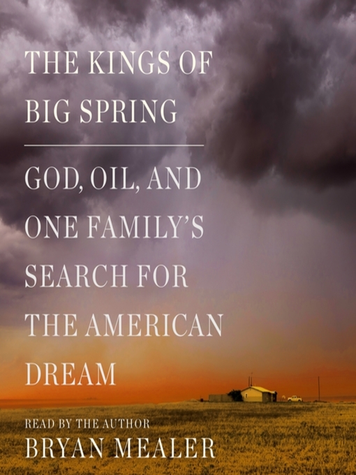 Title details for The Kings of Big Spring by Bryan Mealer - Available